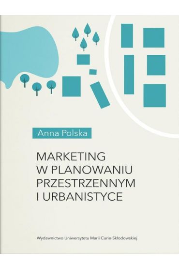 Marketing w planowaniu przestrzennym i urbanistyce