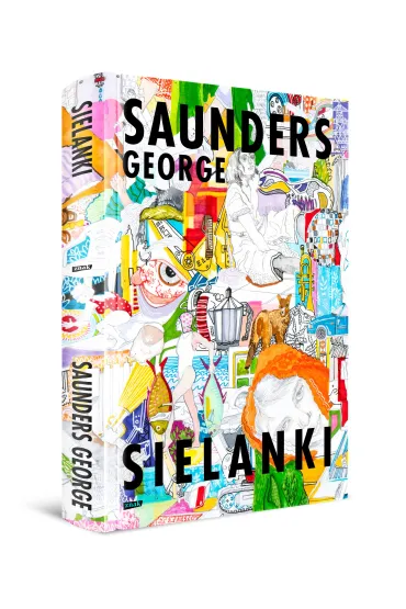 Sielanki - George Saunders