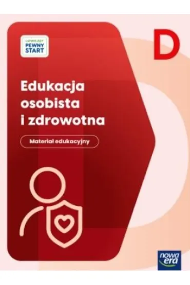 �ATWIEJSZY PEWNY START. Poziom D Edukacja osobista i zdrowotna. Materia� edukacyjny - Malgorzata  Le�nicka