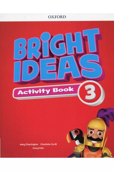 Bright Ideas 3 Activity Book + Online Practice - Katherine Bilsborough, Steve Bilsborough, Mary Charrington, Charlotte Covill, Helen Casey, Sarah Phillips, Cheryl Palin
