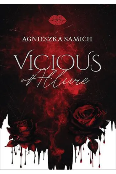 Vicious Allure - Agnieszka  Samich Glosnosza