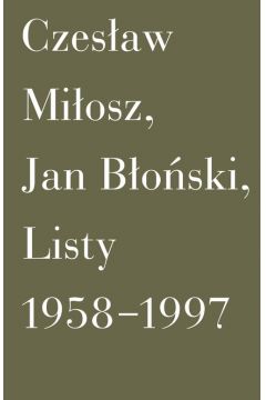 Listy 1958-1997 czesaw miosz jan boski
