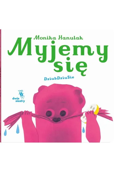 Myjemy si� - Monika Hanulak