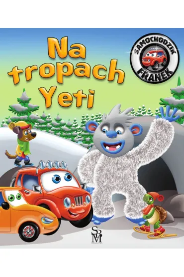 Na tropach Yeti. Samochodzik Franek - Karolina G�rska, Wojciech G�rski