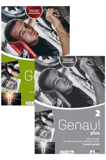 Genau! plus 2. Podr�cznik i zeszyt �wicze� do j�zyka niemieckiego dla szk� bran�owych, technik�w i lice�w