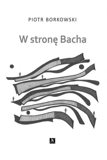 W stron� Bacha - Piotr Borkowski
