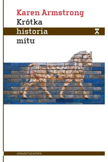 Kr�tka historia mitu - Karen Armstrong