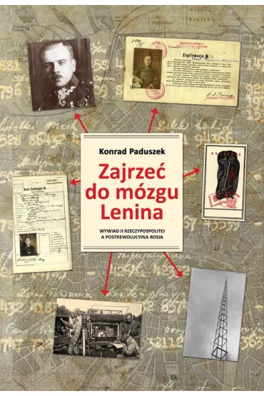 Zajrze� do m�zgu Lenina - Konrad Paduszek