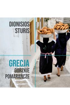 Audiobook Grecja. Gorzkie Pomaracze mp3