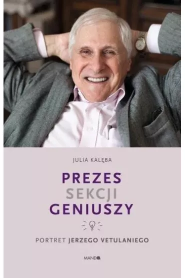 Prezes Sekcji Geniuszy - Julia Kal�ba