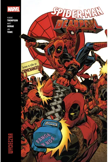 Spider-Man/Deadpool. Tom 3. Wycieczka - Robbie  Thompson