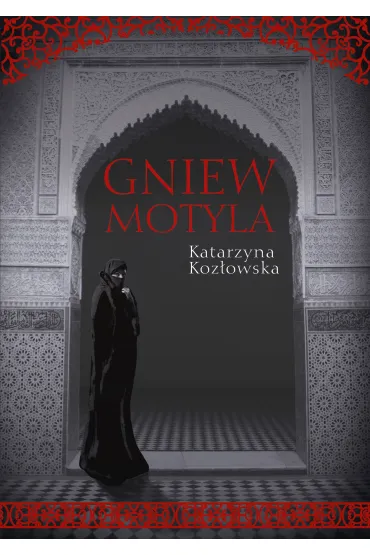 Gniew motyla - Katarzyna Koz�owska