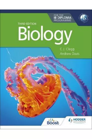 Biology for the IB Diploma. Third edition - Andrew Davis, C. J. Clegg