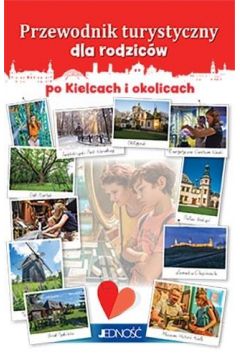 Przewodnik turystyczny dla rodzicw po Kielcach...