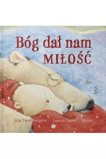 B�g da� nam mi�o�� - Lisa Tawn Bergren