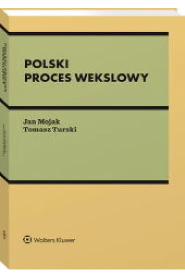 Polski proces wekslowy - Jan Mojak, Tomasz  Turski