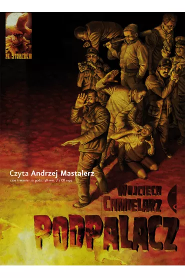 Audiobook Podpalacz mp3 - Wojciech Chmielarz