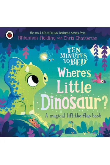 Where`s Little Dinosaur? Ten Minutes to Bed wer. angielska - Rhiannon  Fielding