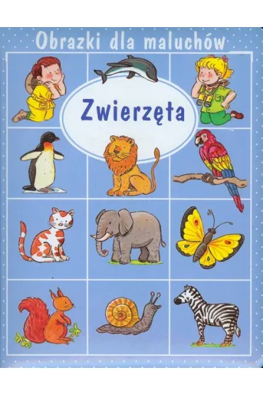 Obrazki dla maluch�w. Zwierz�ta - Emilie Beaumont