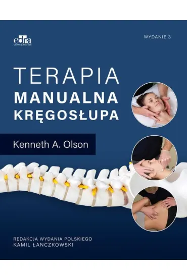 Terapia manualna kr�gos�upa - Kenneth A. Olson