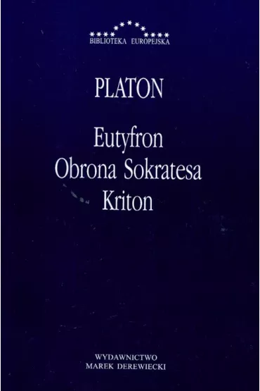 Eutyfron Obrona Sokratesa Kriton