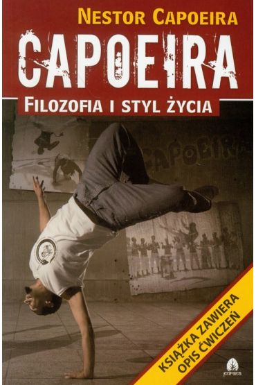 Capoeira filozofia i styl życia