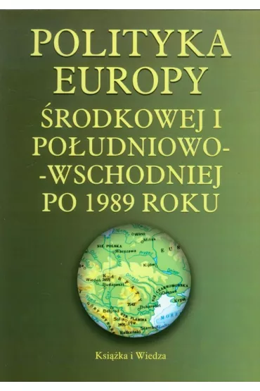 Polityka Europy �rodkowej i Po�udniowo-Wschodniej po 1989 roku - Sabrina P. Ramet, Sabrina P Ramet red