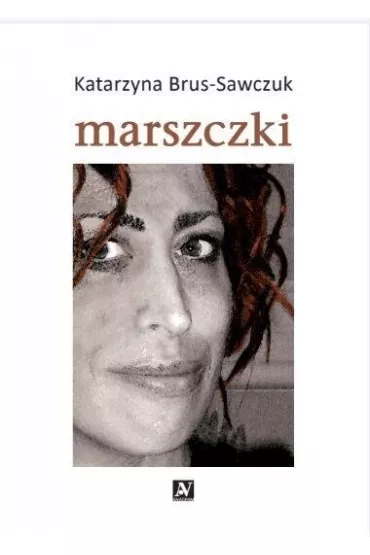 Marszczki - Katarzyna  Brus-Sawczuk
