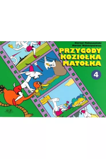 Przygody Kozio�ka Mato�ka. Cz�� 4 - Kornel Makuszy�ski, Marian Walentynowicz