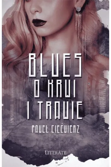 Blues o krwi i trawie - Pawe� Cie�wierz