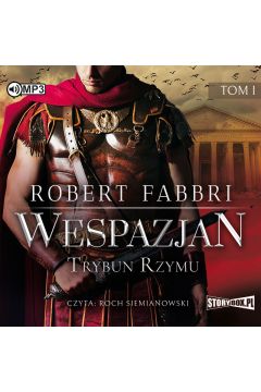 Audiobook Trybun Rzymu. Wespazjan. Tom 1 CD