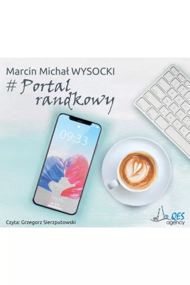 Audiobook # Portal randkowy mp3 - Marcin Micha  Wysocki