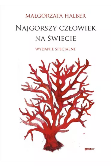 Najgorszy cz�owiek na �wiecie - Ma�gorzata Halber