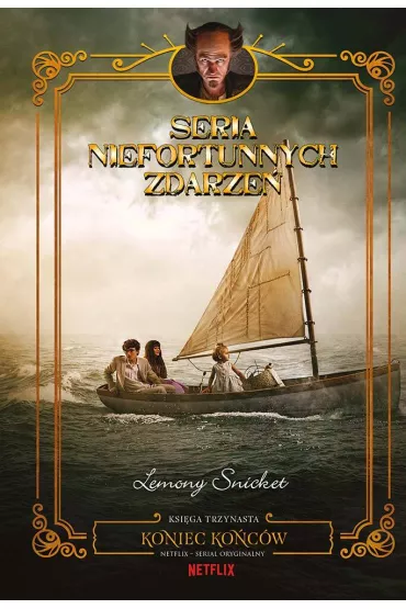 Koniec ko�c�w. Seria niefortunnych zdarze�. Tom 13 - Lemony Snicket
