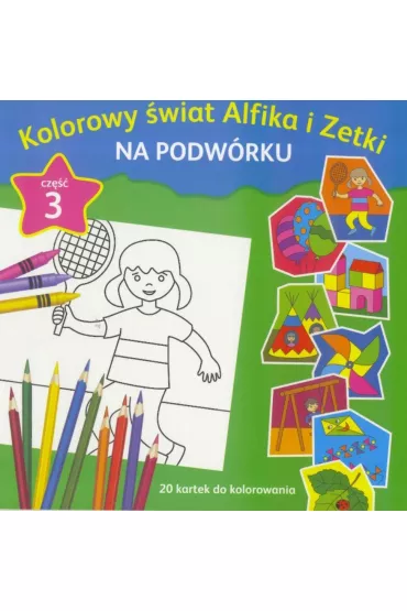 Kolorowy �wiat Alfika i Zetki na podw�rku cz.3