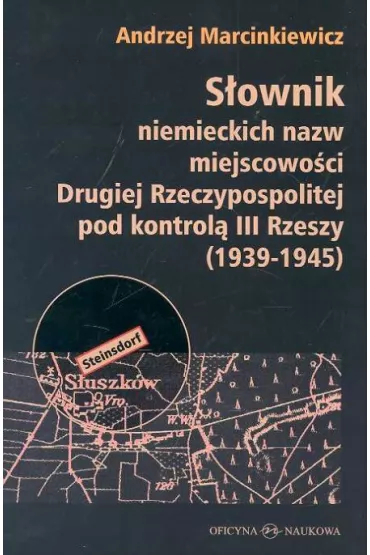 S�ownik niemieckich nazw miejscowo�ci... - Andrzej Marcinkiewicz