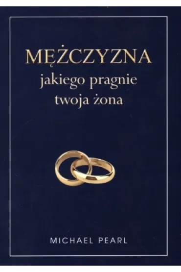 M�czyzna jakiego pragnie twoja �ona - Pearl Michael