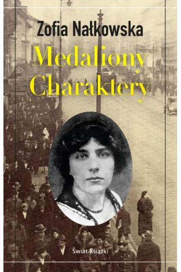 Medaliony. Charaktery - Zofia Na�kowska