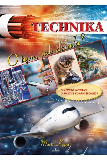 Technika o tym jak dzia�a - Marta  K�pa