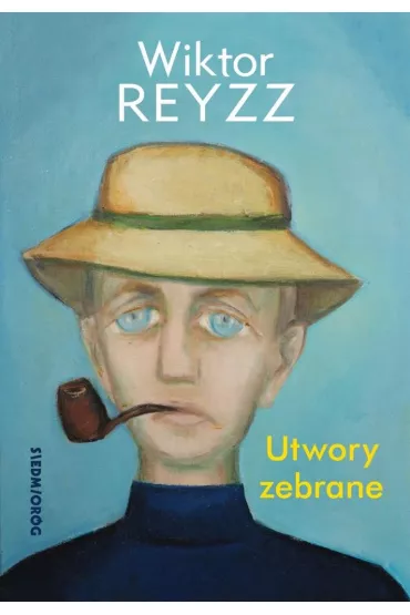 Utwory zebrane - Wiktor Reyzz