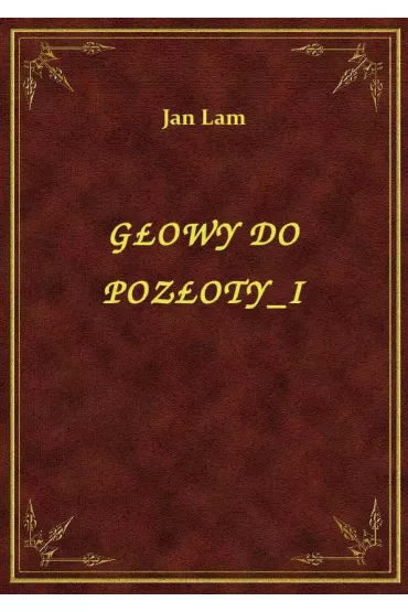 eBook G�owy Do Poz�oty I epub - Jan Lam