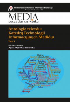 Antologia tekstw Katedry Technologii Inf. ... T.3