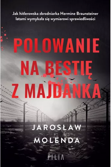 Polowanie na besti� z Majdanka wyd. specjalne - Jaros�aw Molenda