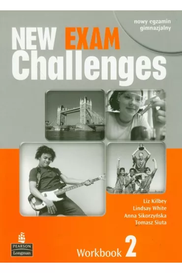 Exam Challenges NEW 2. Workbook + CD - Anna Sikorzy�ska, Liz Kilbey, Lindsay White