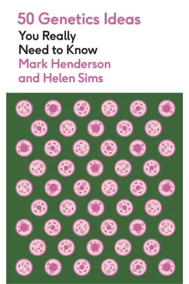 50 Genetics Ideas You Really Need to Know wer. angielska - Henderson Mark