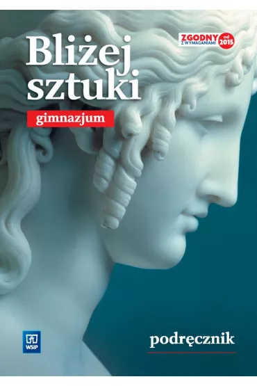 Bli�ej sztuki. Podr�cznik. Gimnazjum - Stanis�aw Krzysztof Stopczyk