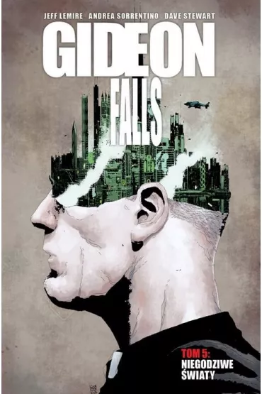 Niegodziwe �wiaty. Gideon Falls. Tom 5 - Jeff Lemire, Andrea  Sorrentino, Dave Stewart
