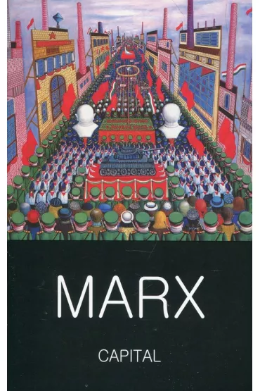 Capital. Classics of World Literature wer. angielska - Karl Marx