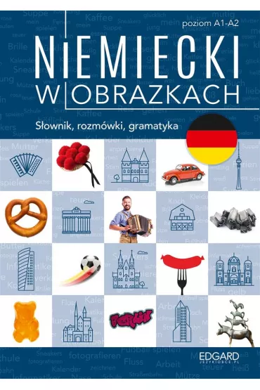 EDGARD. Niemiecki w obrazkach. Poziom A1-A2 wyd. 2022 - Magdalena Piotrowska