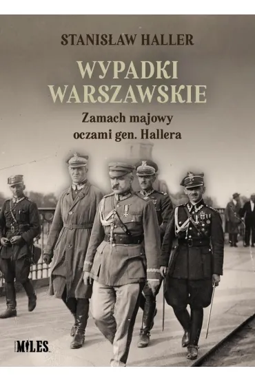 Wypadki warszawskie - Stanis�aw  Haller